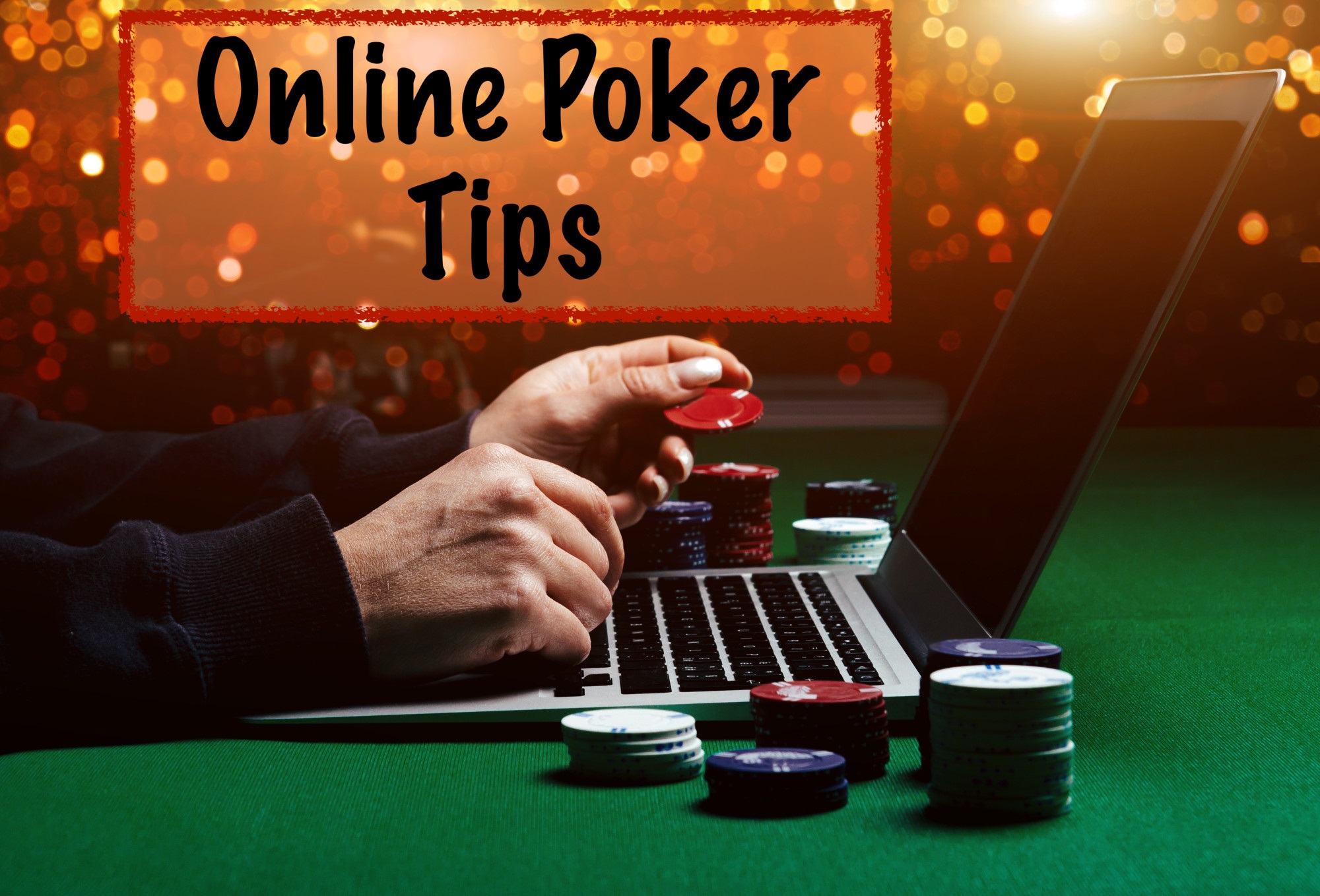 Easy Online Poker Tips